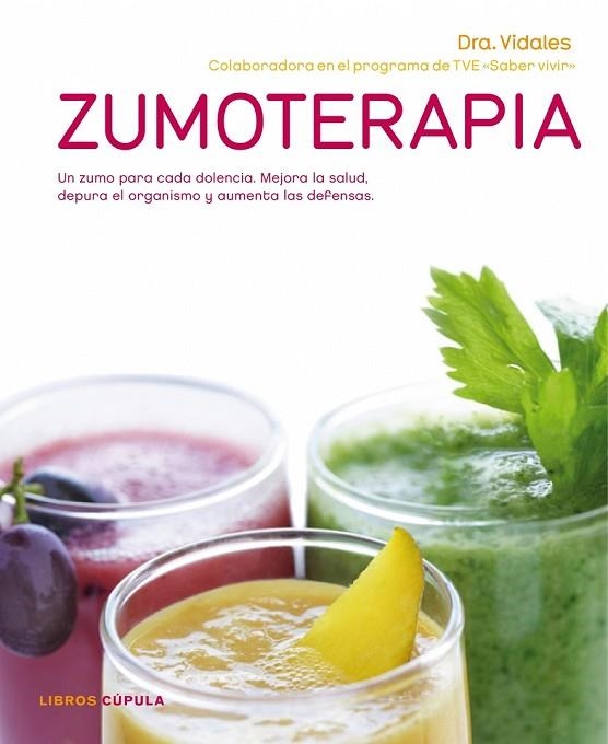 ZUMOTERAPIA | 9788448067700 | DOCTORA VIDALES | Llibreria L'Odissea - Libreria Online de Vilafranca del Penedès - Comprar libros