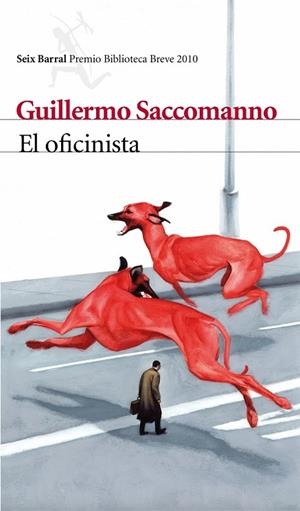 EL OFICINISTA PREMIO BIBLIOTECA BREVE 2010 | 9788432212826 | SACCOMANNO, GUILLERMO | Llibreria L'Odissea - Libreria Online de Vilafranca del Penedès - Comprar libros