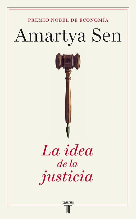 LA IDEA DE LA JUSTICIA | 9788430606863 | SEN, AMARTYA | Llibreria L'Odissea - Libreria Online de Vilafranca del Penedès - Comprar libros