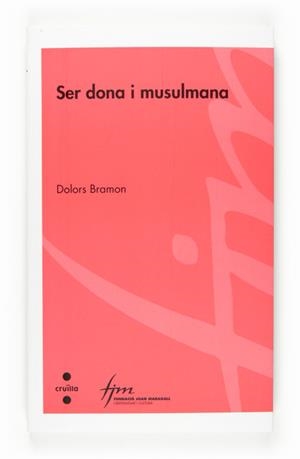 SER DONA I MUSULMANA | 9788466117951 | BRAMON, DOLORS | Llibreria L'Odissea - Libreria Online de Vilafranca del Penedès - Comprar libros