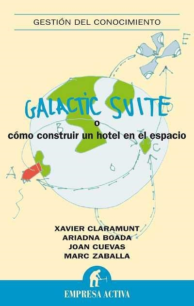 GALACTIC SUITE O COMO CONSTRUIR UN HOTEL EN EL ESPACIO | 9788492452378 | AA.VV. | Llibreria L'Odissea - Libreria Online de Vilafranca del Penedès - Comprar libros