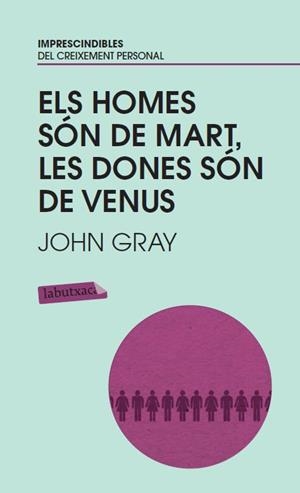 ELS HOMES SON DE MART LES DONES SON DE VENUS | 9788499300818 | GRAY, JOHN | Llibreria Online de Vilafranca del Penedès | Comprar llibres en català