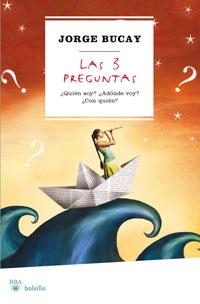 LAS 3 PREGUNTAS BOLSILLO | 9788498675160 | BUCAY, JORGE | Llibreria L'Odissea - Libreria Online de Vilafranca del Penedès - Comprar libros
