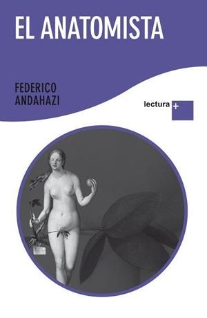 EL ANATOMISTA | 9788408092353 | ANDAHAZI, FEDERICO | Llibreria L'Odissea - Libreria Online de Vilafranca del Penedès - Comprar libros