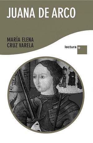 JUANA DE ARCO | 9788427036079 | CRUZ, MARIA ELENA | Llibreria L'Odissea - Libreria Online de Vilafranca del Penedès - Comprar libros