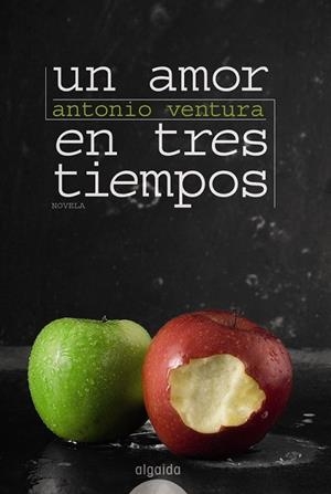 UN AMOR EN TRES TIEMPOS | 9788498773903 | VENTURA, ANTONIO | Llibreria Online de Vilafranca del Penedès | Comprar llibres en català