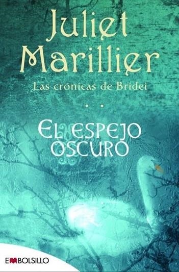 ESPEJO OSCURO LAS CRONICAS DE BRIDEI | 9788492695232 | MARILLIER, JULIET | Llibreria Online de Vilafranca del Penedès | Comprar llibres en català