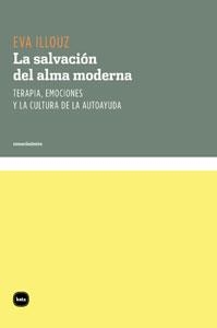 LA SALVACION DEL ALMA MODERNA | 9788492946013 | ILLOUZ, EVA | Llibreria L'Odissea - Libreria Online de Vilafranca del Penedès - Comprar libros
