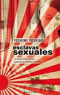 ESCLAVAS SEXUALES | 9788466643535 | YOSHIAKI, YOSHIMI | Llibreria L'Odissea - Libreria Online de Vilafranca del Penedès - Comprar libros
