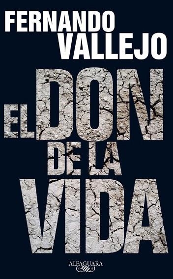EL DON DE LA VIDA | 9788420406046 | VALLEJO, FERNANDO | Llibreria L'Odissea - Libreria Online de Vilafranca del Penedès - Comprar libros