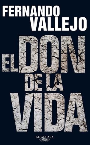 EL DON DE LA VIDA | 9788420406046 | VALLEJO, FERNANDO | Llibreria L'Odissea - Libreria Online de Vilafranca del Penedès - Comprar libros
