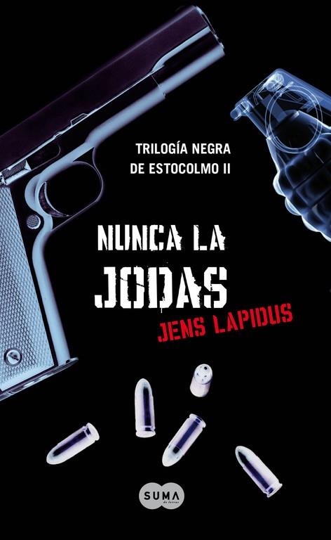 NUNCA LA JODAS 2 TRILOGIA NEGRA DE ESTOCOLMO | 9788483651735 | LAPIDUS, JENS | Llibreria L'Odissea - Libreria Online de Vilafranca del Penedès - Comprar libros