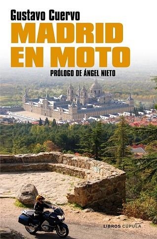 MADRID EN MOTO | 9788448067861 | CUERVO, GUSTAVO | Llibreria L'Odissea - Libreria Online de Vilafranca del Penedès - Comprar libros