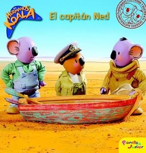 EL CAPITAN NED LOS HERMANOS KOALA | 9788408092308 | LOS HERMANOS KOALA | Llibreria L'Odissea - Libreria Online de Vilafranca del Penedès - Comprar libros