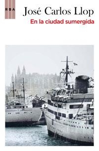 EN LA CIUDAD SUMERGIDA | 9788498677430 | LLOP, JOSE CARLOS | Llibreria L'Odissea - Libreria Online de Vilafranca del Penedès - Comprar libros
