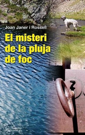 EL MISTERI DE LA PLUJA DE FOC | 9788497798914 | JANER I ROSSELL, JOAN | Llibreria Online de Vilafranca del Penedès | Comprar llibres en català