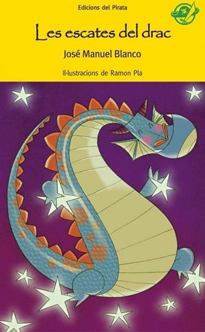 LES ESCATES DEL DRAC | 9788496569737 | BLANCO, JOSE MANUEL | Llibreria L'Odissea - Libreria Online de Vilafranca del Penedès - Comprar libros