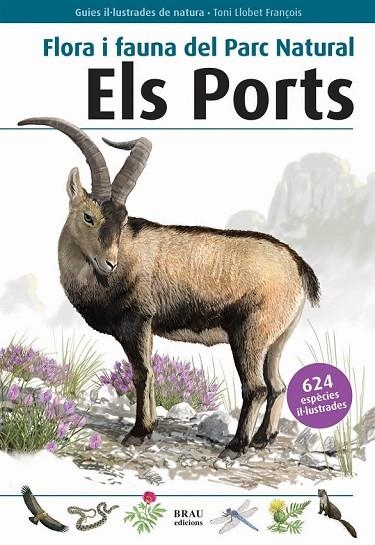 ELS PORTS FLORA I FAUNA DEL PARC NATURAL | 9788496905412 | LLOBET FRANÇOIS, TONI | Llibreria L'Odissea - Libreria Online de Vilafranca del Penedès - Comprar libros