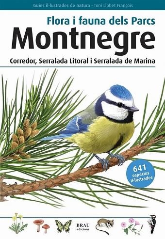 MONTNEGRE FLORA I FAUNA DELS PARCS | 9788496905405 | LLOBET FRANÇOIS, TONI | Llibreria L'Odissea - Libreria Online de Vilafranca del Penedès - Comprar libros