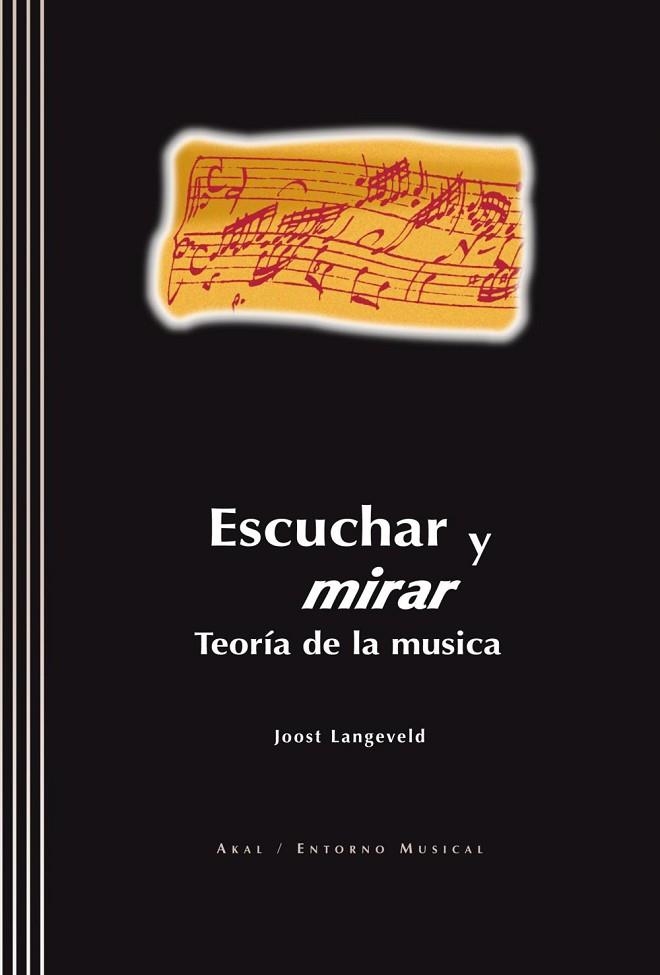 ESCUCHAR Y MIRAR TEORIA DE LA MUSICA 2 CD | 9788446015994 | LANGEVELD, JOOST | Llibreria Online de Vilafranca del Penedès | Comprar llibres en català
