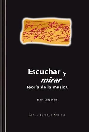 ESCUCHAR Y MIRAR TEORIA DE LA MUSICA 2 CD | 9788446015994 | LANGEVELD, JOOST | Llibreria Online de Vilafranca del Penedès | Comprar llibres en català