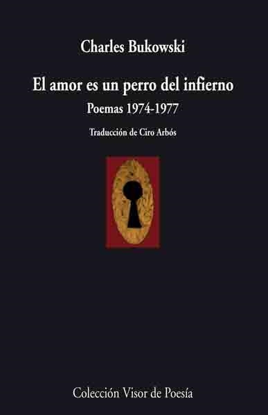 EL AMOR ES UN PERRO DEL INFIERNO | 9788498957457 | BUKOWSKI, CHARLES | Llibreria L'Odissea - Libreria Online de Vilafranca del Penedès - Comprar libros