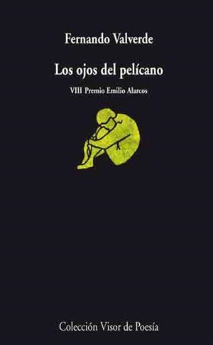LOS OJOS DEL PELICANO | 9788498957396 | VALVERDE, FERNANDO | Llibreria Online de Vilafranca del Penedès | Comprar llibres en català
