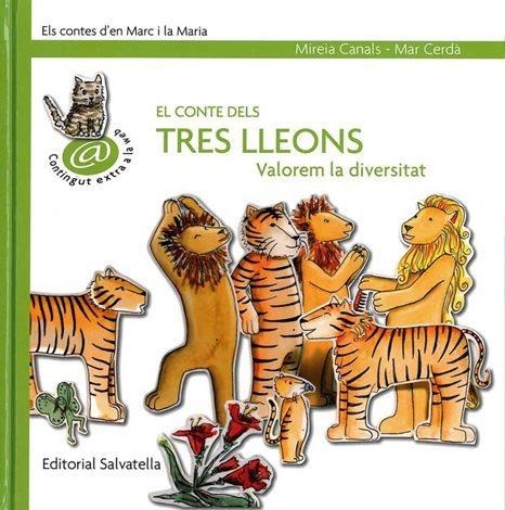 EL CONTE DELS TRES LLEONS VALOREM LA DIVERSITAT | 9788484125242 | CANALS, MIREIA I CERDA, MAR | Llibreria L'Odissea - Libreria Online de Vilafranca del Penedès - Comprar libros