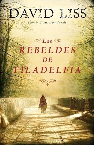 LOS REBELDES DE FILADELFIA | 9788425343568 | LISS, DAVID | Llibreria L'Odissea - Libreria Online de Vilafranca del Penedès - Comprar libros
