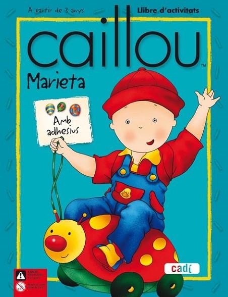 CAILLOU MARIETA LLIBRE D'ACTIVITATS AMB ADHESIUS | 9788447460366 | AA.VV | Llibreria L'Odissea - Libreria Online de Vilafranca del Penedès - Comprar libros