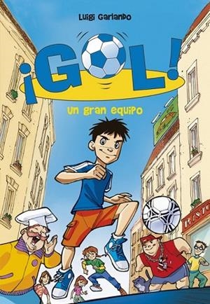 GOL 1 UN GRAN EQUIPO | 9788484415909 | GARLANDO, LUIGI | Llibreria Online de Vilafranca del Penedès | Comprar llibres en català