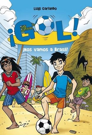 GOL 2 NOS VAMOS A BRASIL | 9788484415916 | GARLANDO, LUIGI | Llibreria Online de Vilafranca del Penedès | Comprar llibres en català