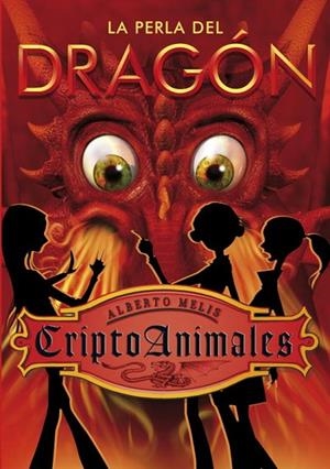 CRIPTOANIMALES 3 LA PERLA DEL DRAGON | 9788484415893 | MELIS, ALBERTO | Llibreria Online de Vilafranca del Penedès | Comprar llibres en català