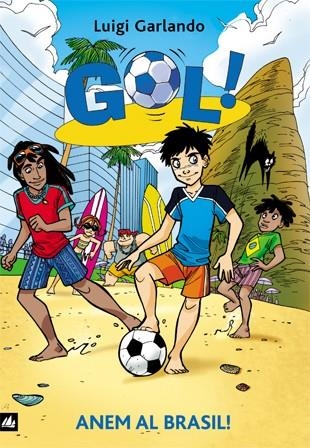 GOL 2 ANEM AL BRASIL | 9788424633592 | GARLANDO, LUIGI | Llibreria Online de Vilafranca del Penedès | Comprar llibres en català