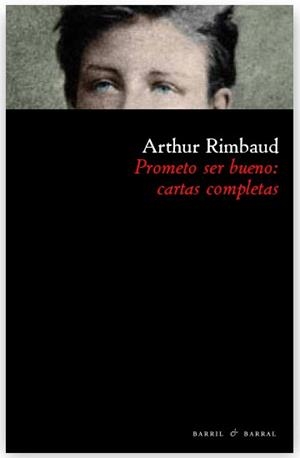 PROMETO SER BUENO | 9788493713614 | RIMBAUD, ARTHUR | Llibreria L'Odissea - Libreria Online de Vilafranca del Penedès - Comprar libros