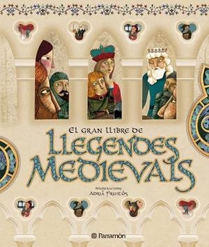EL GRAN LLIBRE DE LLEGENDES MEDIEVALS | 9788434232747 | MIRALLES CONTIJOCH, FRANCESC (1968- ) | Llibreria L'Odissea - Libreria Online de Vilafranca del Penedès - Comprar libros