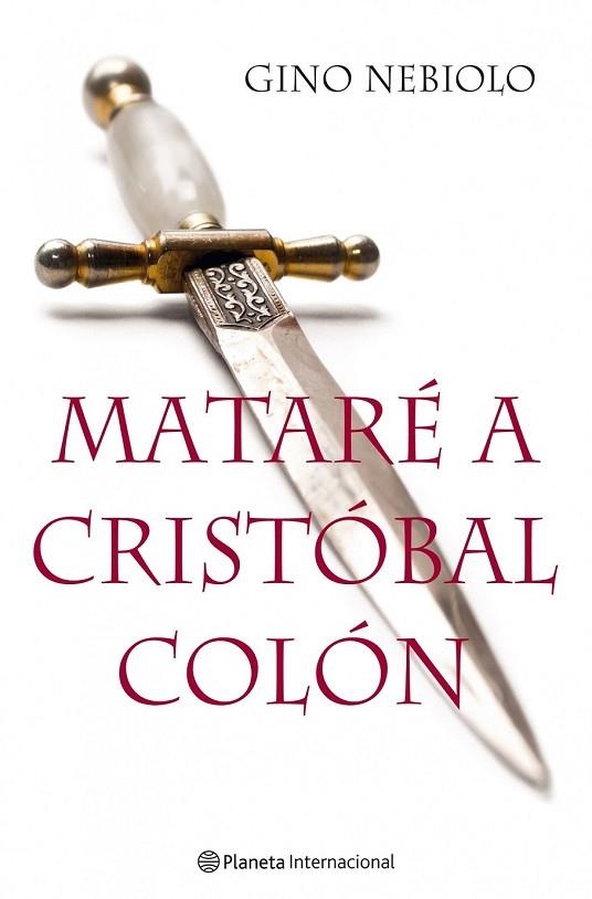 MATARE A CRISTOBAL COLON | 9788408091660 | NEBIOLO, GINO | Llibreria Online de Vilafranca del Penedès | Comprar llibres en català