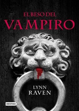 EL BESO DEL VAMPIRO | 9788408087960 | RAVEN, LYNN | Llibreria L'Odissea - Libreria Online de Vilafranca del Penedès - Comprar libros
