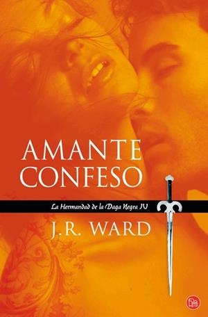 AMANTE CONFESO 4 LA HERMANDAD DE LA DAGA NEGRA | 9788466323857 | WARD, J R | Llibreria Online de Vilafranca del Penedès | Comprar llibres en català