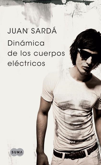 DINAMOCA DE LOS CUERPOS ELECTRICOS | 9788483651773 | SARDA, JUAN | Llibreria L'Odissea - Libreria Online de Vilafranca del Penedès - Comprar libros