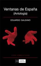 VENTANAS DE ESPAÑA ANTOLOGIA | 9788474919998 | GALEANO, EDUARDO | Llibreria L'Odissea - Libreria Online de Vilafranca del Penedès - Comprar libros