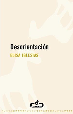 DESORIENTACION | 9788496594432 | IGLESIAS, ELISA | Llibreria L'Odissea - Libreria Online de Vilafranca del Penedès - Comprar libros