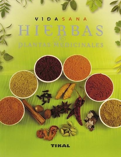 VIDA SANA HIERBAS Y PLANTAS MEDICINALES | 9788492678679 | AA.VV | Llibreria L'Odissea - Libreria Online de Vilafranca del Penedès - Comprar libros