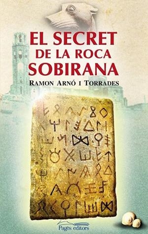 EL SECRET DE LA ROCA SOBIRANA | 9788497799133 | ARNO I TORRADES, RAMON | Llibreria Online de Vilafranca del Penedès | Comprar llibres en català