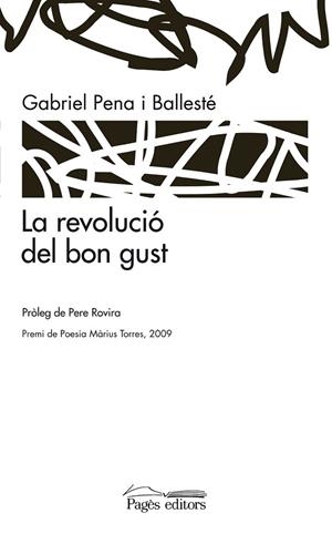 LA REVOLUCIO DEL BONS GUST | 9788497799379 | PENA I BALLESTE, GABRIEL | Llibreria L'Odissea - Libreria Online de Vilafranca del Penedès - Comprar libros