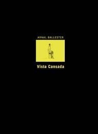 VISTA CANSADA | 9788495634023 | BALLESTER, ARNAL | Llibreria L'Odissea - Libreria Online de Vilafranca del Penedès - Comprar libros