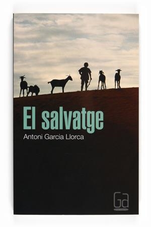 EL SALVATGE | 9788466125260 | GARCIA LLORCA, ANTONI | Llibreria Online de Vilafranca del Penedès | Comprar llibres en català