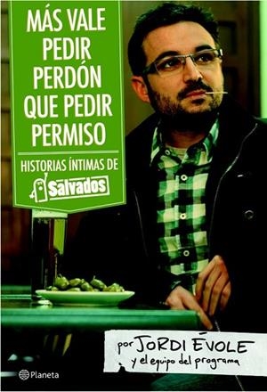 MAS VALE PEDIR PERDON QUE PEDIR PERMISO | 9788408092469 | EVOLE, JORDI ET ALI | Llibreria L'Odissea - Libreria Online de Vilafranca del Penedès - Comprar libros