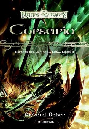 CORSARIO 2 ESPADAS DEL MAR DE LA LUNA | 9788448038359 | BAKER, RICHARD | Llibreria L'Odissea - Libreria Online de Vilafranca del Penedès - Comprar libros