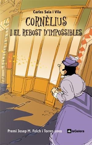 CORNELIUS I EL REBOST D'IMPOSSIBLES | 9788424634391 | SALA I VILA, CARLES | Llibreria Online de Vilafranca del Penedès | Comprar llibres en català